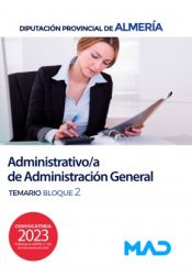 Administrativo/a de Administración General. Temario Bloque II. Diputación Provincial de Almería de Ed. MAD