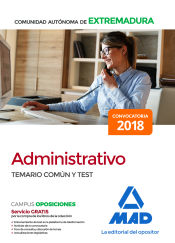 Cuerpo Administrativo de la Administración de la Comunidad Autónoma de Extremadura - Ed. MAD