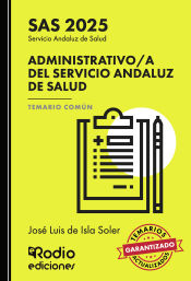 Administrativos del Servicio Andaluz de Salud (SAS) - Ediciones Rodio