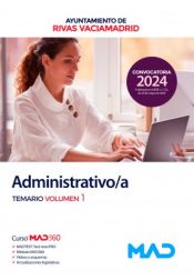 Administrativo/a. Temario volumen 1. Ayuntamiento de Rivas-Vaciamadrid de Ed. MAD