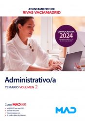 Administrativo/a. Temario volumen 2. Ayuntamiento de Rivas-Vaciamadrid de Ed. MAD