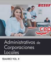 Administrativos de Corporaciones Locales. Temario Vol. II. de EDITORIAL CEP