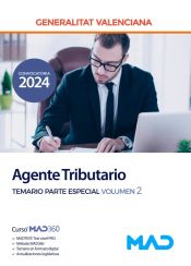 Agente Tributario (Cuerpo Administrativo). Temario Parte Especial volumen 2. Generalitat Valenciana de Ed. MAD