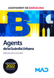 Agents de La Guàrdia Urbana. Prova de cultura. Ayuntamiento de Barcelona de Ed. MAD