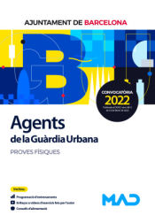 Agents de La Guàrdia Urbana. Proves físiques. Ayuntamiento de Barcelona de Ed. MAD