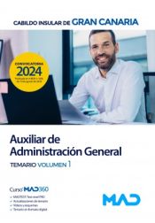 Auxiliar de Administración General del Cabildo Insular de Gran Canaria. (Funcionarios) - Ed. MAD