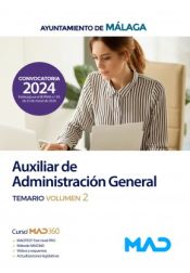 Auxiliar de Administración General. Temario volumen 2. Ayuntamiento de Málaga de Ed. MAD