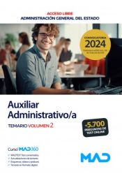 Auxiliar Administrativo/a (acceso libre). Temario volumen 2. Administración General del Estado de Ed. MAD