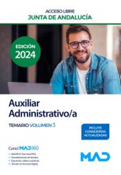 Auxiliar Administrativo/a (acceso libre). Temario volumen 3. Junta de Andalucía de Ed. MAD