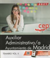 Auxiliar Administrativo/a. Ayuntamiento de Madrid. Temario Vol. II de EDITORIAL CEP