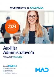 Auxiliar Administrativo/a. Temario volumen 1. Ayuntamiento de València de Ed. MAD