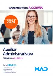 Auxiliar Administrativo/a. Temario volumen 2. Ayuntamiento de A Coruña de Ed. MAD