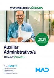 Auxiliar Administrativo/a. Temario volumen 2. Ayuntamiento de Córdoba de Ed. MAD