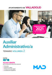 Auxiliar Administrativo. Temario volumen 2. Ayuntamiento de Valladolid de Ed. MAD