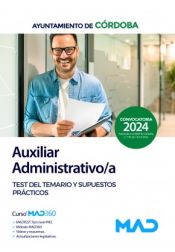 Auxiliar Administrativo/a. Test y Supuestos prácticos. Ayuntamiento de Córdoba de Ed. MAD