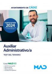 Auxiliar Administrativo/a. Test del temario. Ayuntamiento de Cádiz de Ed. MAD