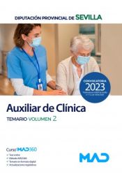 Auxiliar de Clínica. Temario volumen 2. Diputación Provincial de Sevilla de Ed. MAD