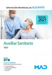 Auxiliar Sanitario. Test. Diputación Provincial de Alicante de Ed. MAD