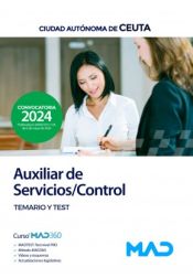 Auxiliar de Servicios/Control. Temario y Test. Aparcamientos Municipales y Gestión Vial de Ceuta, S.A. (AMGEVICESA) de Ed. MAD