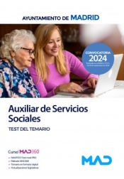 Auxiliar de Servicios Sociales. Test del temario. Ayuntamiento de Madrid de Ed. MAD