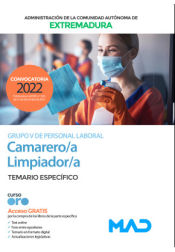 Camarero/a-Limpiador/a (Personal Laboral Grupo V). Temario específico. Comunidad Autónoma de Extremadura de Ed. MAD