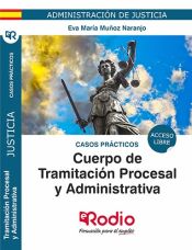 Cuerpo de Tramitación Procesal y Administrativa. Turno Libre - Ediciones Rodio
