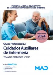 Cuidados Auxiliares de Enfermería (Grupo Profesional E2). Temario y test parte específica. Instituto de Mayores y Servicios Sociales -IMSERSO- de Ed. MAD