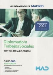 Diplomado/a Trabajos Sociales del Ayuntamiento de Madrid. Test del Temario Grupo I de Ed. MAD