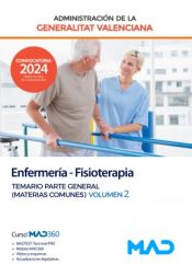 Enfermería-Fisioterapia. Temario Parte General (Materias Comunes) volumen 2. Generalitat Valenciana de Ed. MAD