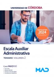 Escala Auxiliar Administrativa. Temario volumen 2. Universidad de Córdoba de Ed. MAD