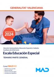 Cuerpo especialista de atención sociosanitaria, educación especial y auxiliar de enfermería - Ed. MAD