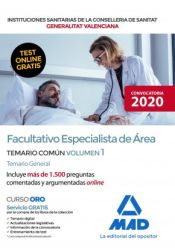 Facultativo Especialista de Área de la Conselleria de Sanitat de la Generalitat Valenciana - Ed. MAD