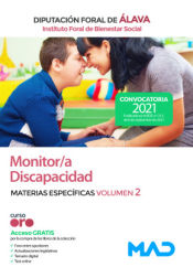 Monitor/a Discapacidad del Instituto Foral de Bienestar Social. Materias específicas volumen 2. Diputación Foral de Álava de Ed. MAD
