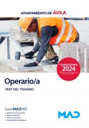 Operario/a. Test del Temario. Ayuntamiento de Ávila de Ed. MAD