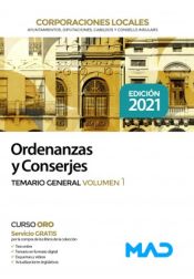 Ordenanzas y Conserjes de Corporaciones Locales. Temario general volumen 1 de Ed. MAD