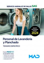 Personal de Lavandería y Planchado. Temario Específico. Servicio Andaluz de Salud (SAS) de Ed. MAD