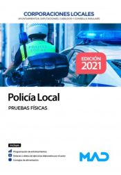 Policía Local de Corporaciones Locales. Pruebas físicas de Ed. MAD