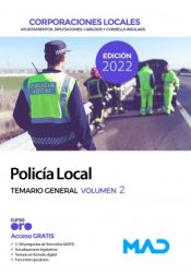 Policía Local de Corporaciones Locales. Temario General volumen 2 de Ed. MAD