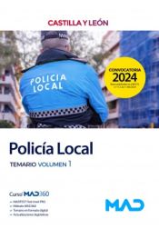 Policía Local de la Comunidad de Castilla y Léon - Ed. MAD