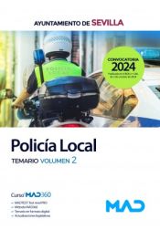 Policía Local. Temario volumen 2. Ayuntamiento de Sevilla de Ed. MAD