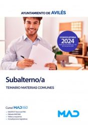 Subalterno/a. Temario materias comunes. Ayuntamiento de Avilés de Ed. MAD