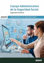 Supuestos Prácticos Administrativos de la Seguridad Social de ADAMS