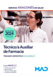 Técnico/a Auxiliar de Farmacia. Temario específico volumen 2. Servicio Aragonés de Salud (SALUD) de Ed. MAD