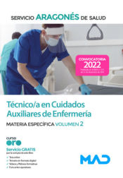 Técnico/a en Cuidados Auxiliares de Enfermería. Temario materia específica volumen 2. Servicio Aragonés de Salud (SALUD) de Ed. MAD