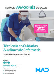 Técnico/a en Cuidados Auxiliares de Enfermería. Test materia específica . Servicio Aragonés de Salud (SALUD) de Ed. MAD