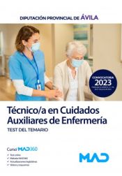 Técnico/a en Cuidados Auxiliares de Enfermería. Test del temario. Diputación Provincial de Ávila de Ed. MAD