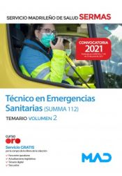 Técnico en Emergencias Sanitarias SUMMA 112. Temario volumen 2. Servicio Madrileño de Salud (SERMAS) de Ed. MAD