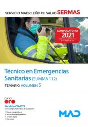 Técnico en Emergencias Sanitarias SUMMA 112. Temario volumen 3. Servicio Madrileño de Salud (SERMAS) de Ed. MAD