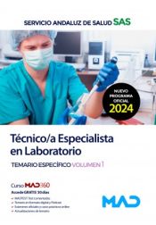 Técnico/a Especialista en Laboratorio. Temario específico volumen 1. Servicio Andaluz de Salud (SAS) de Ed. MAD