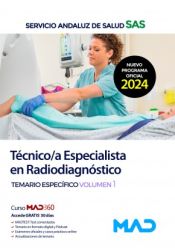 Técnico/a Especialista en Radiodiagnóstico. Temario específico volumen 1. Servicio Andaluz de Salud (SAS) de Ed. MAD